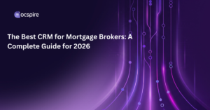 The Best CRM for Mortgage Brokers: A Complete Guide for 2026